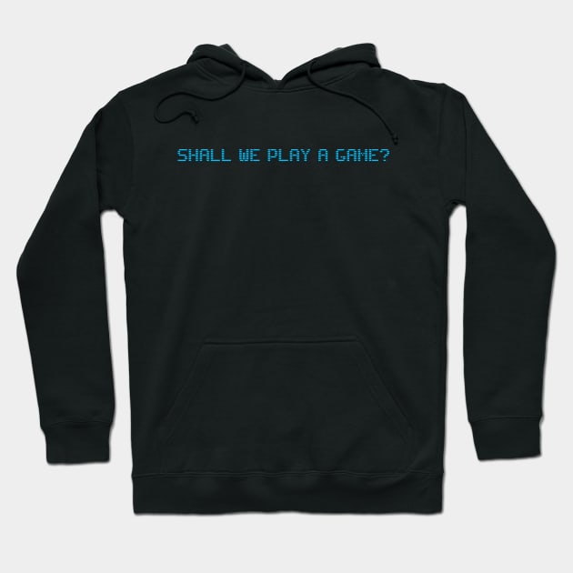 Shall We Play A Game Hoodie by Teen Chic